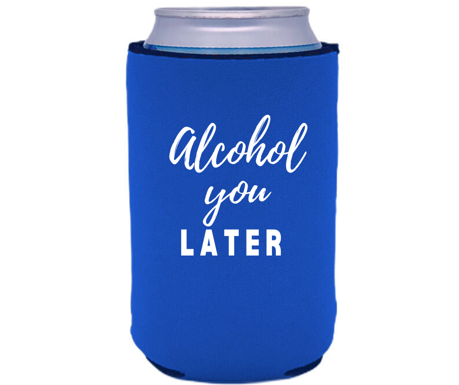 Alcohol you Later